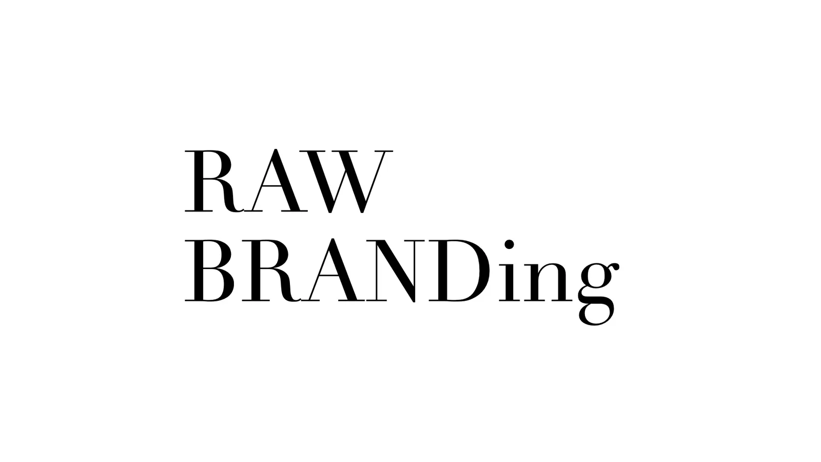 RAW의 브랜딩은 어디서 시작해야 할까?